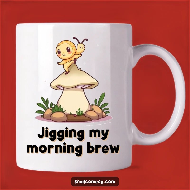 Funny Snail Mug: Mushroom Dancer, Perfect Gift for Fun Lovers