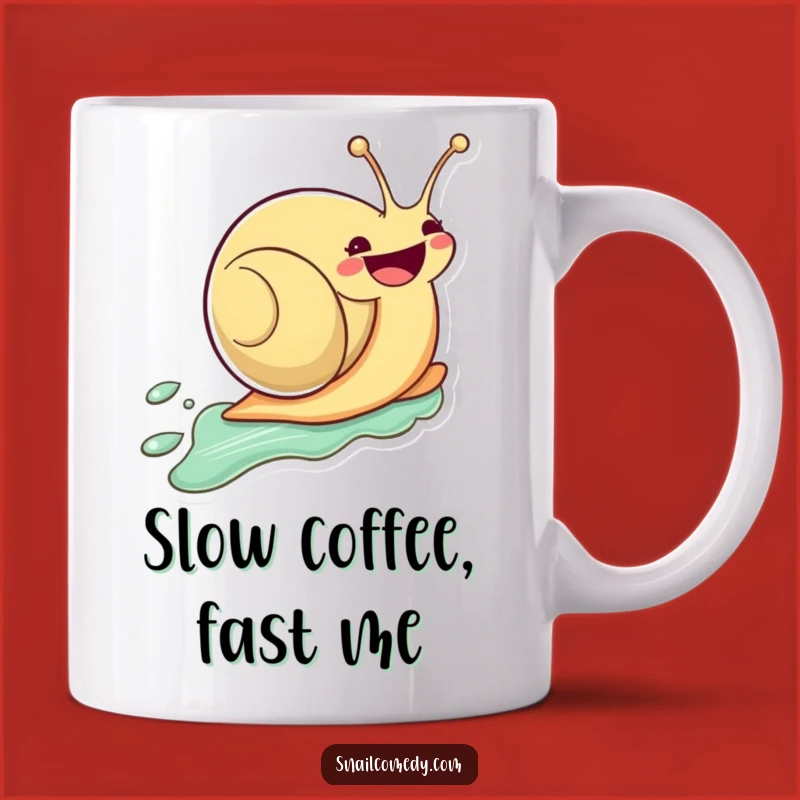 Funny Kawaii Snail Mug: Zooming Snail with Smile, Perfect Funny Gift Idea
