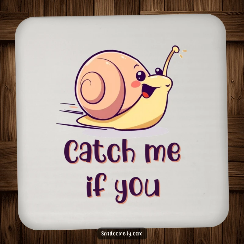 Excited kawaii snail zooming forward with surprising speed on a drink coaster, adding speedy protection.