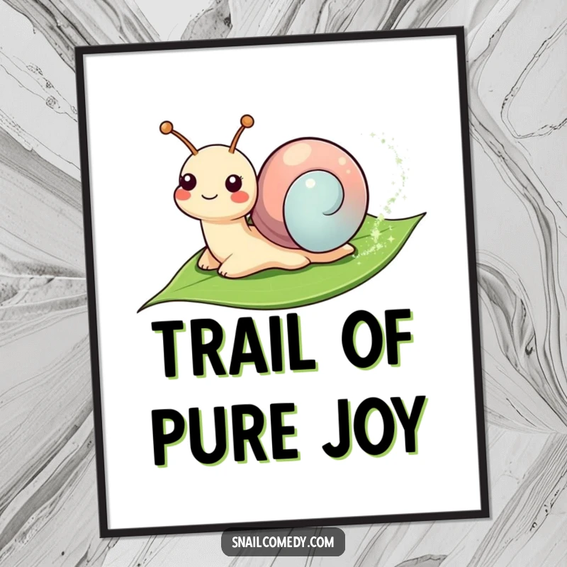 Funny Poster: Smiling snail leaving a sparkly trail on a leaf, bringing a touch of magic and enchantment to wall art.