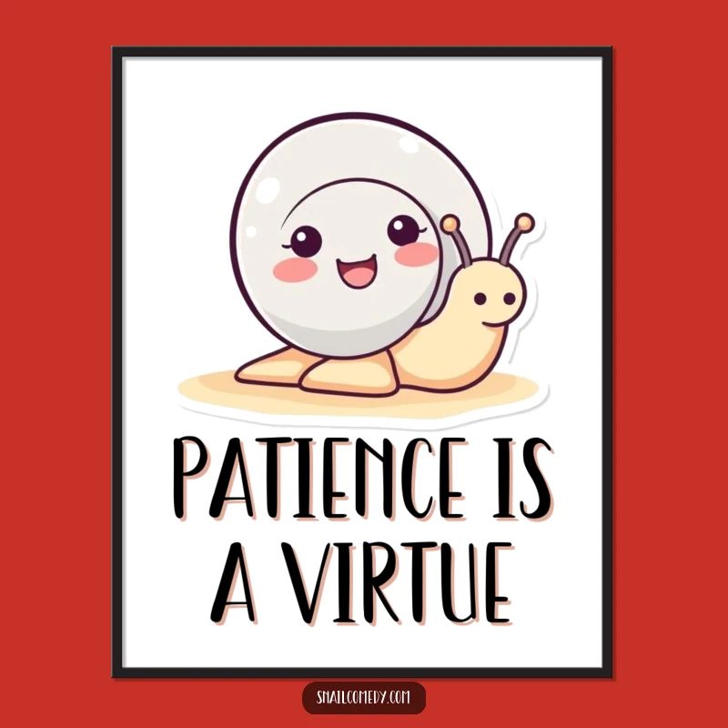 Funny Snail Art Print - Cute Smiling Snail Poster, Perfect Funny Gift!