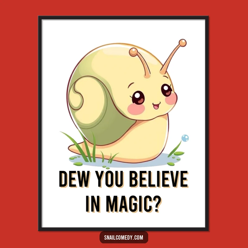 Funny Snail Dew Free Printable Wall Art: Humorous Downloadable Art for Your Home