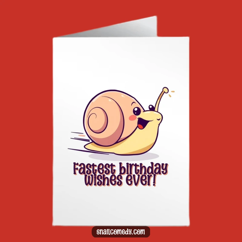 Fast & Funny Free Printable Birthday Card: Zooming Snail Downloadable Greeting