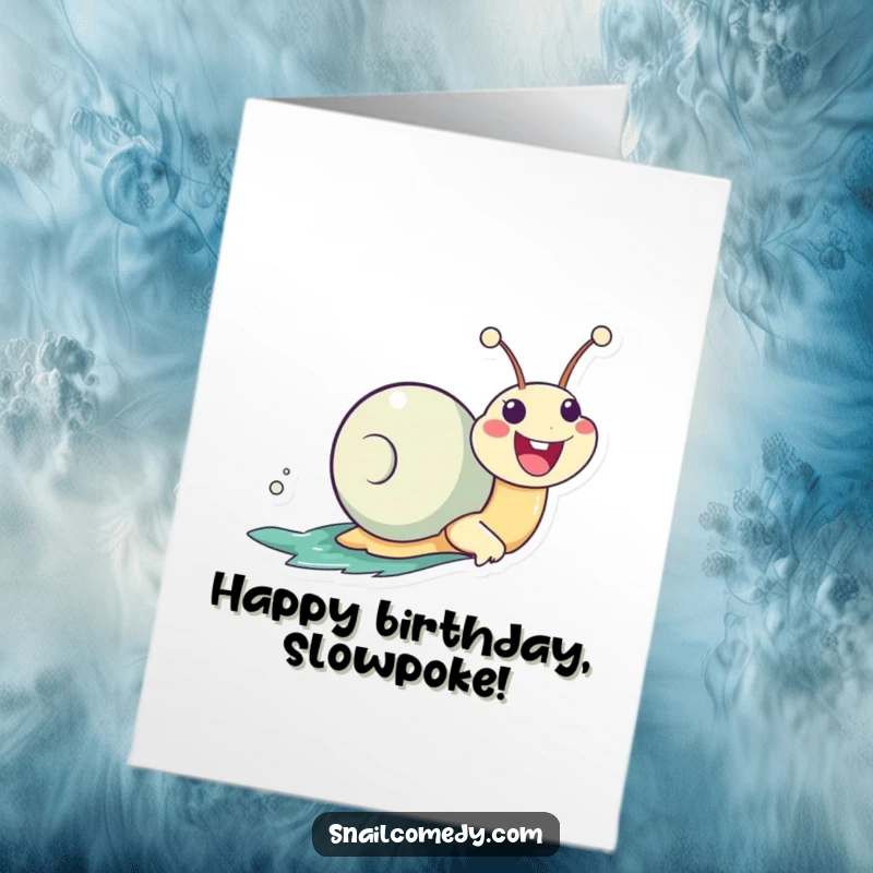 Funny Free Printable Birthday Card with a smiling Kawaii snail zooming fast on its slime trail, leaving fun behind.