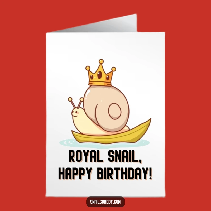 Free Printable Birthday Card: Royal Snail Sailing to Your Party!