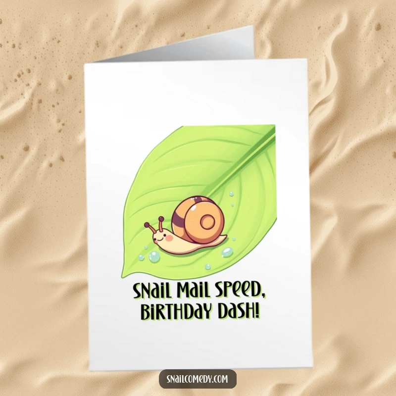 Funny Free Printable Birthday Card: Kawaii snail gleefully sliding down a wet leaf with a whoosh, spreading birthday cheer.
