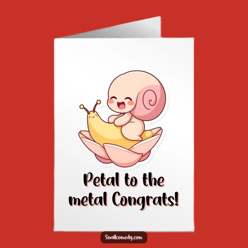 Free Printable Congrats Card: Giggling Snail Petal Ride - Funny Downloadable Gift
