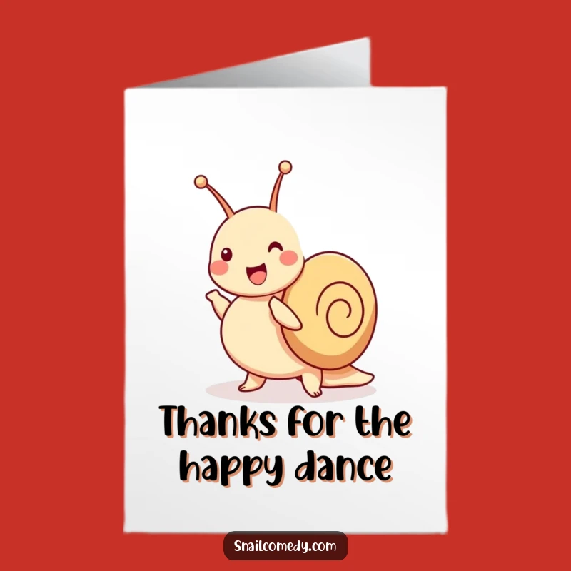 Free Printable Thank You Card: Dancing Snail Jig, Funny Downloadable Gift