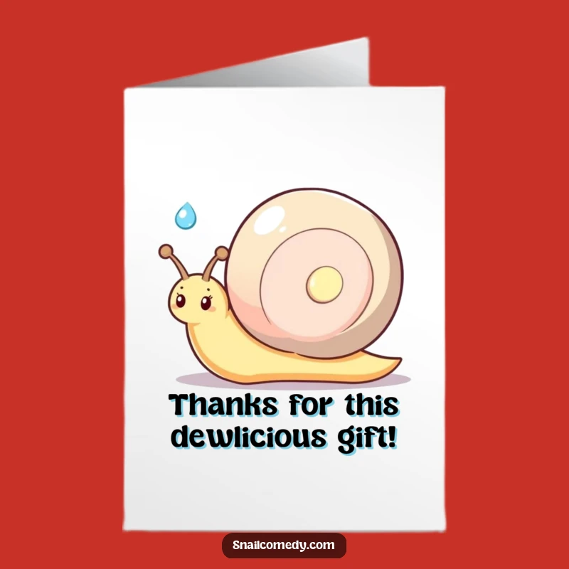 Free Printable Thank You Card: Shy Snail Dewdrop Gift Funny Downloadable Appreciation
