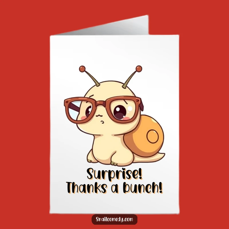 Free Printable Thank You Card: Surprised Snail - Funny Downloadable Gift!