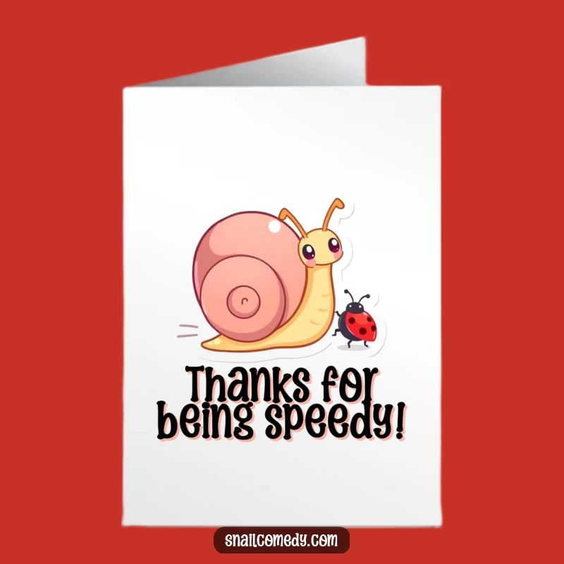 Hilarious Free Printable Thank You Card: Snail's Fast Thanks Downloadable