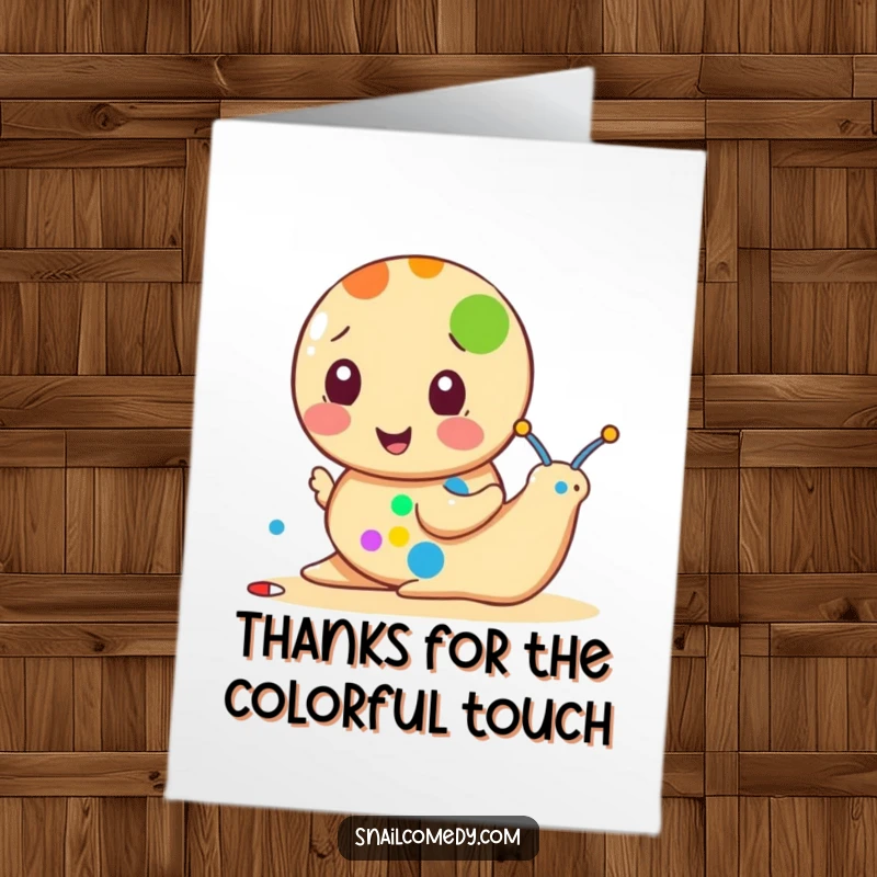Funny Free Printable Thank You Card: A snail enthusiastically paints a single, vibrant dot, symbolizing your thanks.